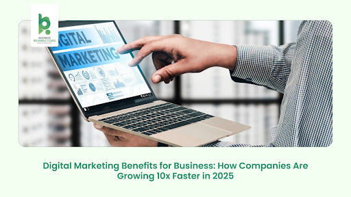 digital marketing benefits for business